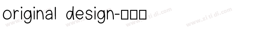 original design字体转换